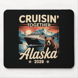 Cruisin Together Alaska 2026 Family Friend Alaska Mouse Pad