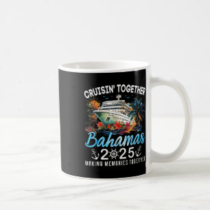 Cruisin' Together Bahamas 2025 Cruise Beach Summer Coffee Mug
