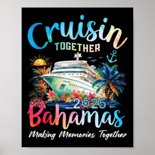 Cruisin Together Bahamas 2025 Making Memories Baha Poster