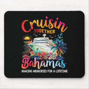 Cruisin Together Bahamas 2025 Shirt Family Cruise  Mouse Pad