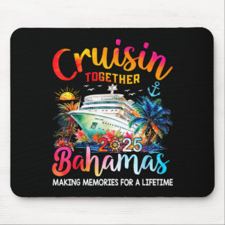 Cruisin Together Bahamas 2025 Shirt Family Cruise Mouse Pad