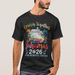 Cruisin Together Bahamas 2026 Group Matching Famil T-Shirt