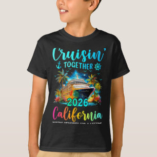 Cruisin' Together California 2026 Family Cruise Va T-Shirt