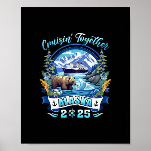 Cruisin Together Matching Family Friends Alaska Cr Poster