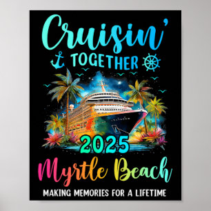 Cruisin' Together Myrtle Beach 2025 Family Cruise Poster