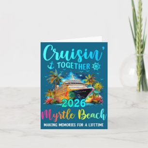 Cruisin' Together Myrtle Beach 2026 Family Cruise  Card