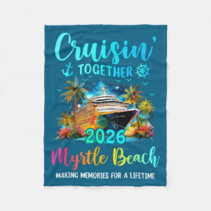Cruisin' Together Myrtle Beach 2026 Family Cruise  Fleece Blanket