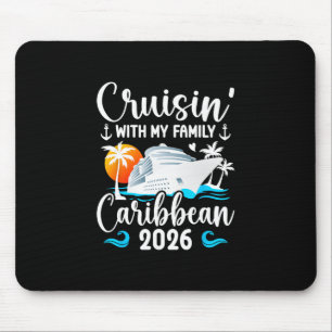Cruisin' With Family Caribbean Cruise 2026 Family  Mouse Pad