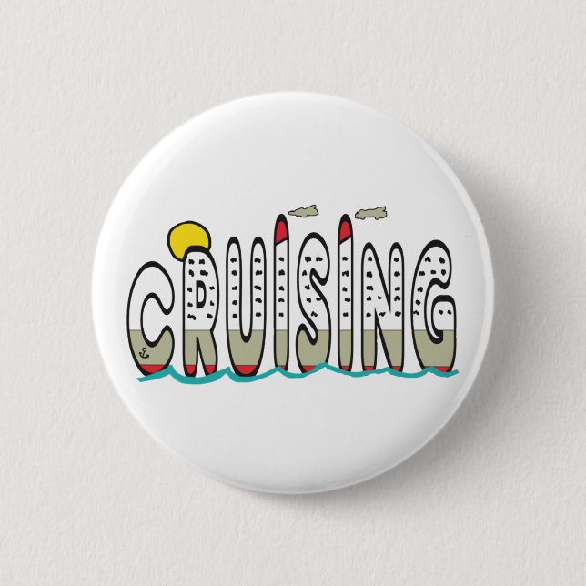 Cruising 6 Cm Round Badge (Front)