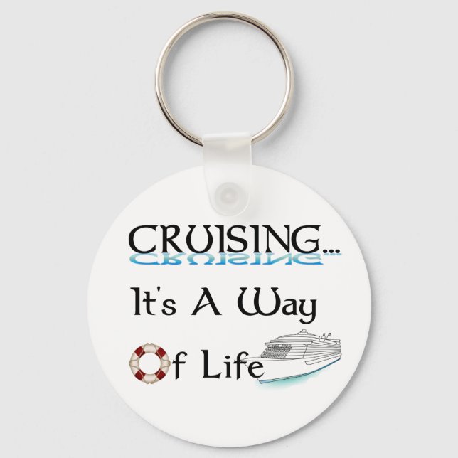 Cruising... A Way Of Life Key Ring (Front)