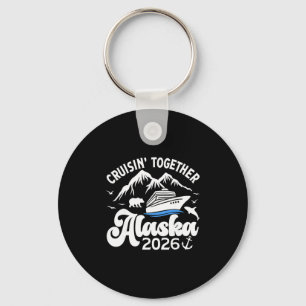 Cruising Alaska Together 2026 Cruise Trip Vacation Key Ring