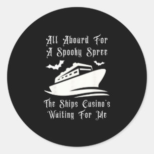 Cruising All Aboard Ships Casino Spooky Halloween Classic Round Sticker