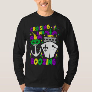 Cruising And Boozing Mardi Gras Cruise Matching Fa T-Shirt