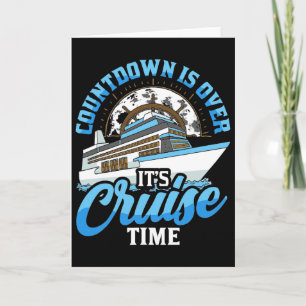Cruising Boat Countdown Is Over It's Cruise Time C Card