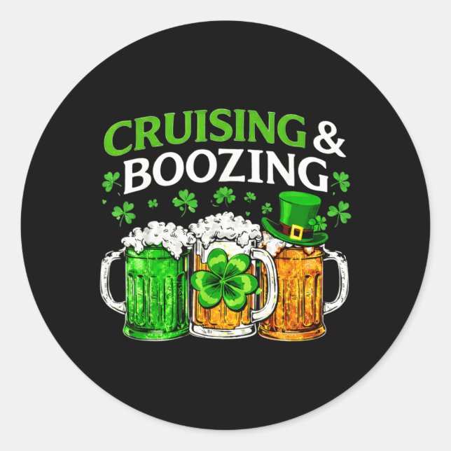 Cruising Boozing Irish Drinking St Patricks Day Classic Round Sticker (Front)