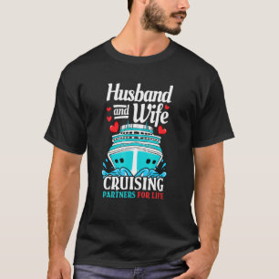 Cruising Cruise Vacation Husband Wife Couple For W T-Shirt