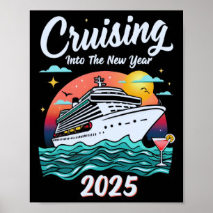 Cruising Into 2025 New Years Eve Party Matching Fa Poster