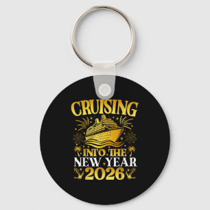 Cruising Into 2026 New Years Cruise Family Holiday Key Ring