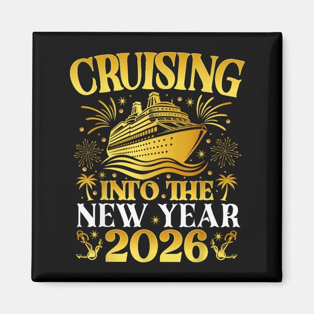 Cruising Into 2026 New Years Cruise Family Holiday Magnet (Front)
