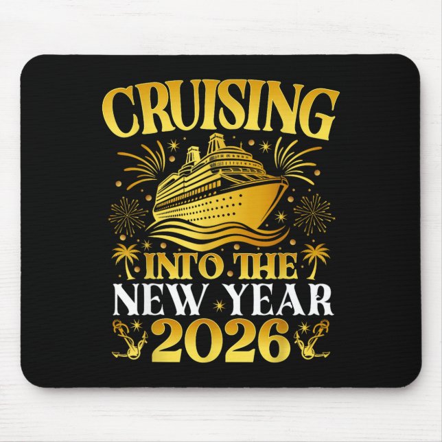 Cruising Into 2026 New Years Cruise Family Holiday Mouse Pad (Front)