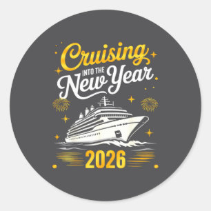 Cruising Into 2026 New Years Eve Matching Family C Classic Round Sticker