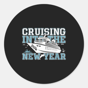 Cruising Into 2026 The New Year Eve Party Family T Classic Round Sticker