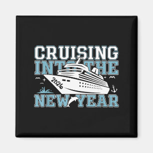 Cruising Into 2026 The New Year Eve Party Family T Magnet