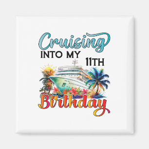 Cruising Into My 11th Birthday Cruise Birthday Tri Magnet