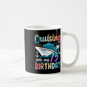 Cruising Into My 15th Birthday 15 Years Old Birthd Coffee Mug