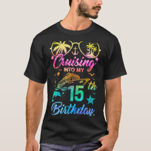 Cruising Into My 15th Birthday Party 15 Years Old T-Shirt