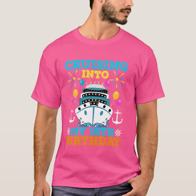 Cruising Into My 16th Birthday Party, Cruise Theme T-Shirt (Front)