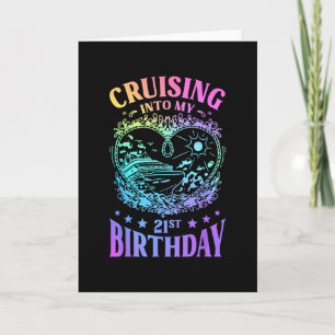 Cruising Into My 21st Birthday Cruise  Card