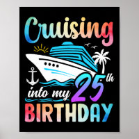 Cruising Into My 25th Birthday 25 Years Old Birthd