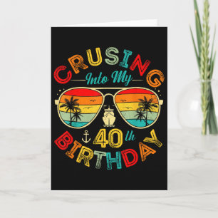 Cruising Into My 40th Birthday Cruise Ship Party 4 Card