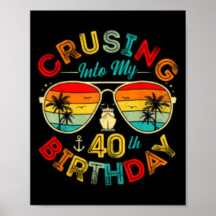 Cruising Into My 40th Birthday Cruise Ship Party 4 Poster