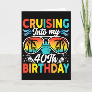Cruising Into My 40th Birthday Family Cruise 40 Bi Card