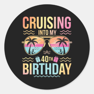 Cruising Into My 40th Birthday Tropical Sunset Vac Classic Round Sticker