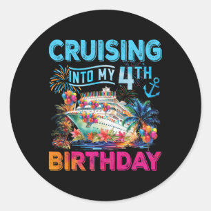 Cruising Into My 4th Birthday Trip Cruise Birthday Classic Round Sticker