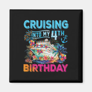 Cruising Into My 4th Birthday Trip Cruise Birthday Magnet