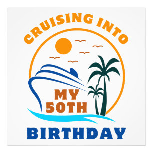 Cruising Into My 50th Birthday Boat Photo Print