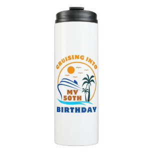 Cruising Into My 50th Birthday Boat Thermal Tumbler