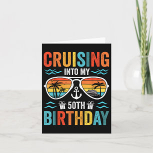 Cruising Into My 50th Birthday Family Cruise 50 Ye Card