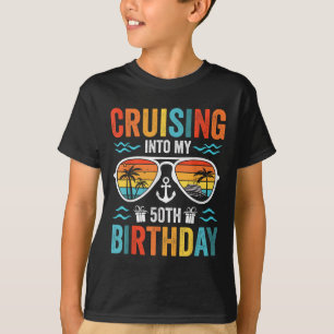 Cruising Into My 50th Birthday Family Cruise 50 Ye T-Shirt