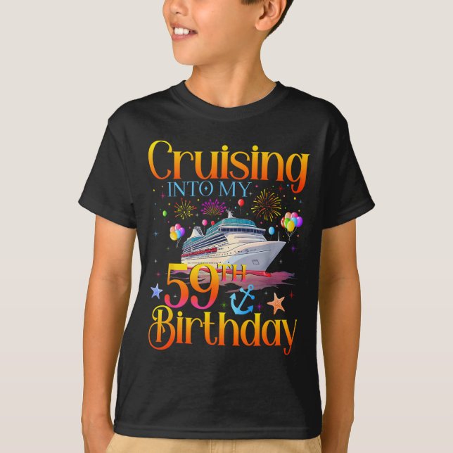 Cruising Into My 59th Birthday Cruise 59 Year Old  T-Shirt (Front)