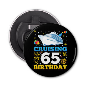 Cruising Into My 65 Birthday Party Bottle Opener