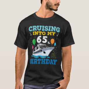 Cruising Into My 65th Birthday Party Tee Cruise Sq
