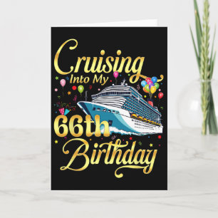 Cruising Into My 66th Birthday Cruise 66 Years Old Card