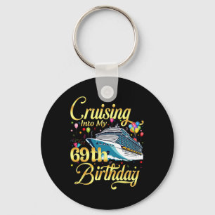 Cruising Into My 69th Birthday Cruise 69 Years Old Key Ring