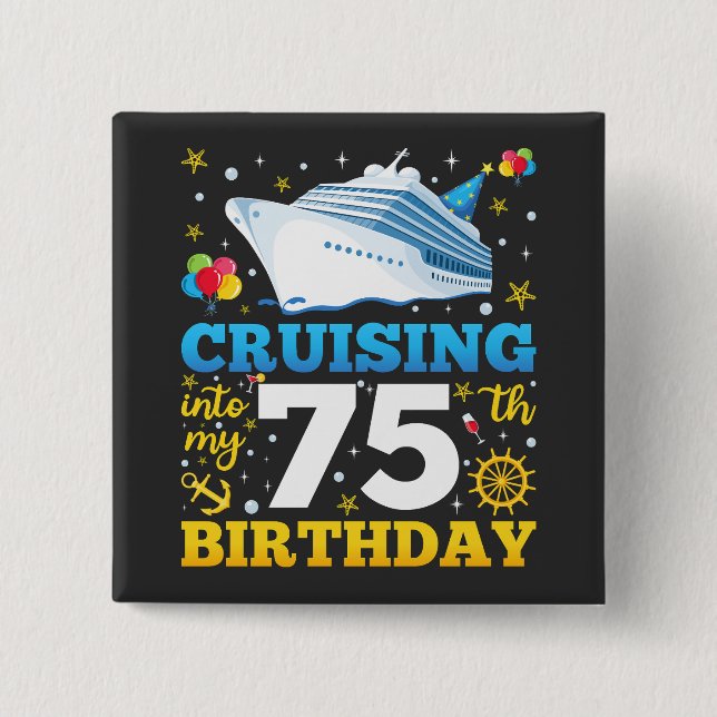 Cruising Into My 75 Birthday Party Square 15 Cm Square Badge (Front)