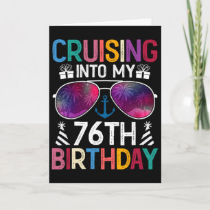 Cruising Into My 76th Birthday Cruise Party 76 Yea Card